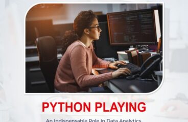 Python Playing An Indispensable Role In Data Analytics, Development and Testing