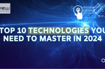 Essential Learning: Top 10 Technologies You Need to Master in 2024