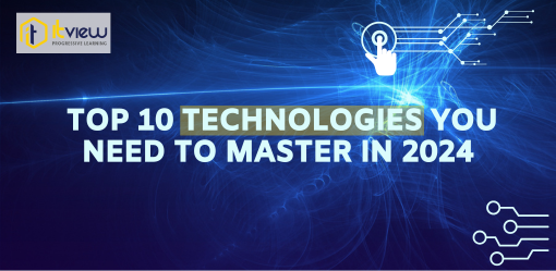 top 10 technologies you need yo master in 2024