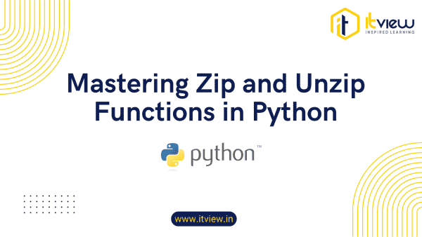 Mastering Python Zip and Unzip Functions
