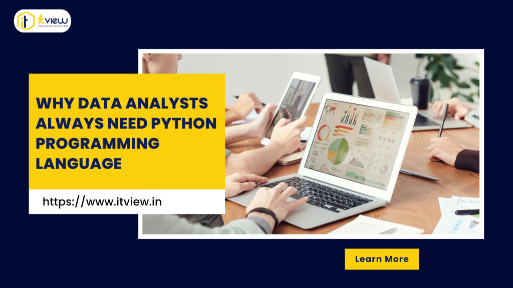 Data Analysts Always Need Python Programming Language