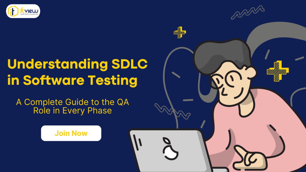 Understanding SDLC in Software Testing