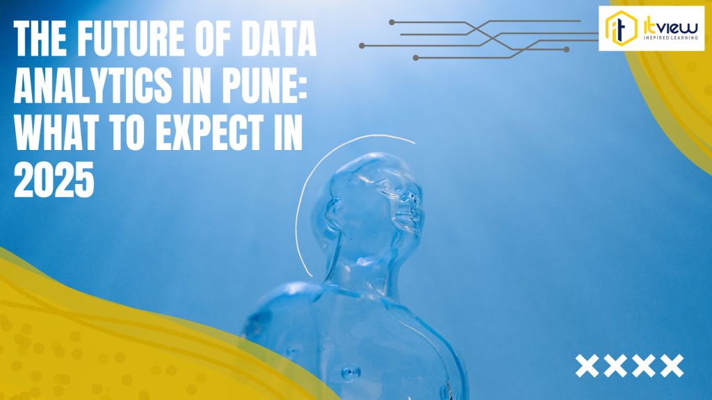 The Future of Data Analytics in Pune